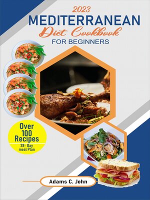cover image of 2023 MEDITERRANEAN DIET COOKBOOK FOR BEGINNERS